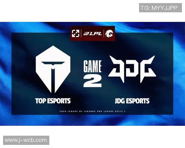 赛后复盘：JDG与TES对决中的速度与策略分析